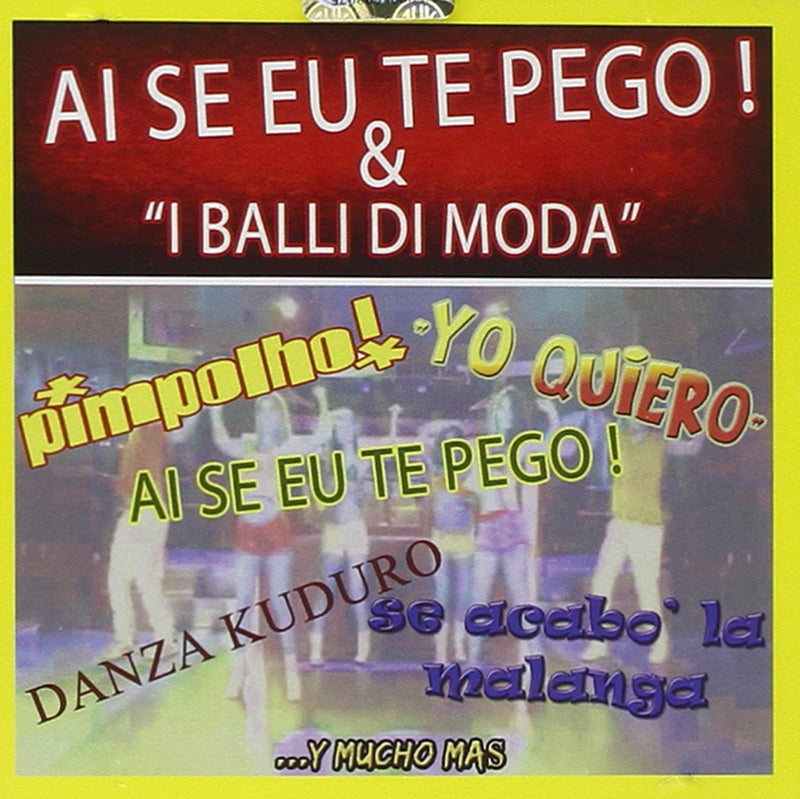 Ai Se Eu Te Pego & I Balli Di Moda