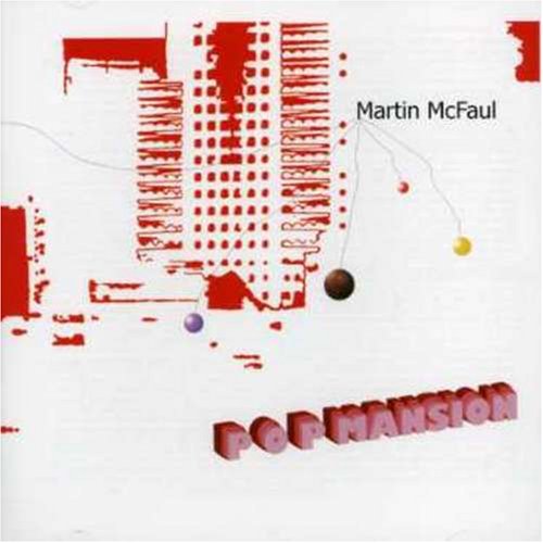 Martin Mcfaul - Pop Mansion