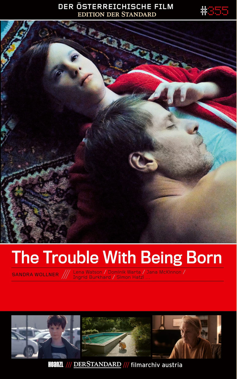 The Trouble With Being Born / Der Österreichische Film - Edition Der Standard #355