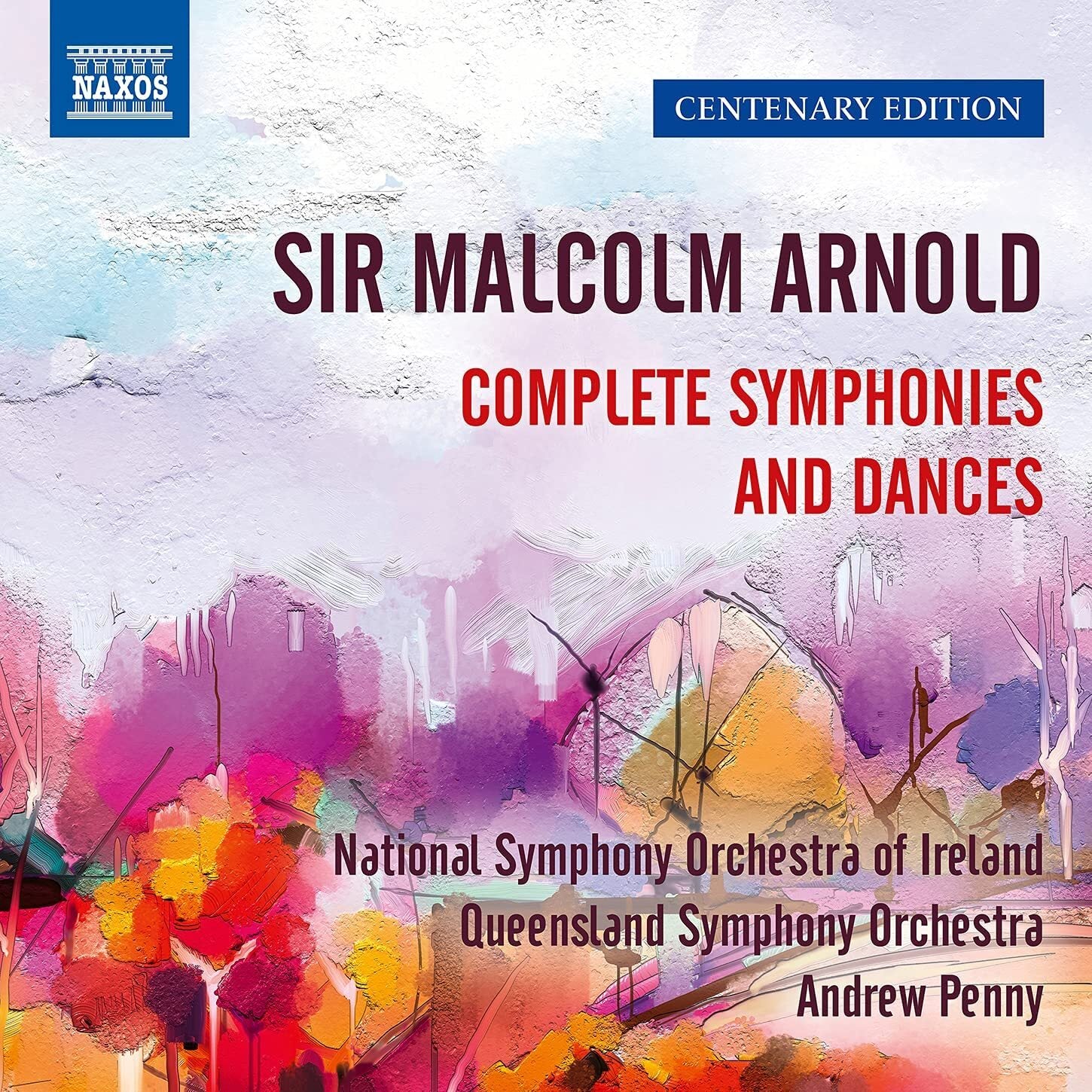 Sir Malcolm Arnold: Complete Symphonies and Dances