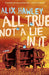 All True Not A Lie In It