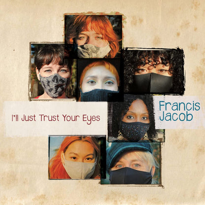 I'Ll Just Trust Your Eyes