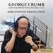 George Crumb: Metamorphoses, Books I & II