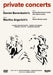 Private Concerts at Daniel Barenboim's and at Martha Argerich's
