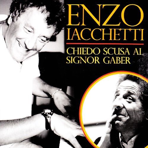 Chiedo Scusa Al Signor Gaber