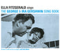 Ella Fitzgerald Sings the George & Ira Gershwin Song Book
