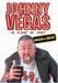 Johnny Vegas - 18 Stone of Idiot