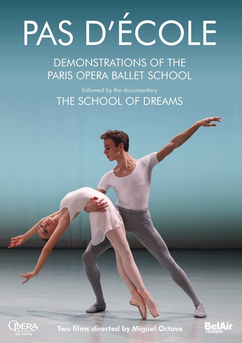Pas D'Ecole: Demonstrations of the Paris Opera Ballet School/...