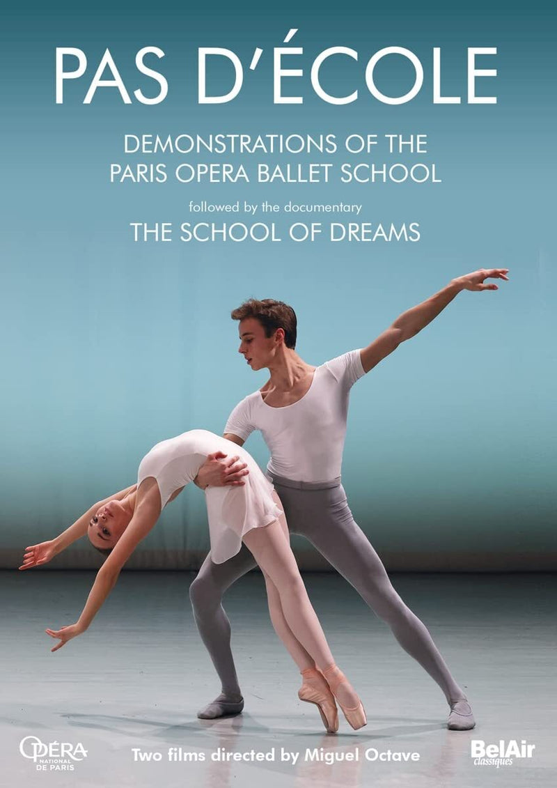Pas D'Ecole: Demonstrations of the Paris Opera Ballet School/...