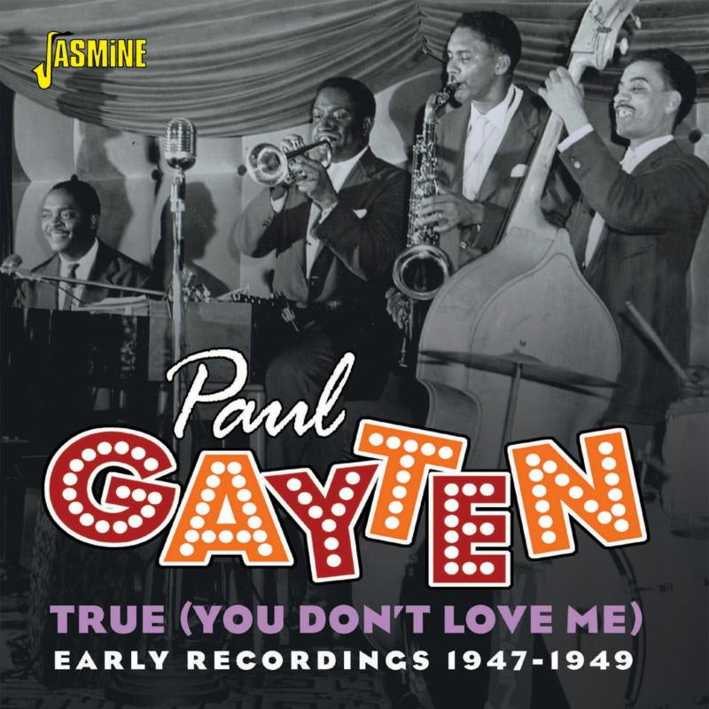True (You Don't Love Me): Early Recordings 1947-1949