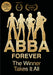 ABBA Forever - The Winner Takes It All