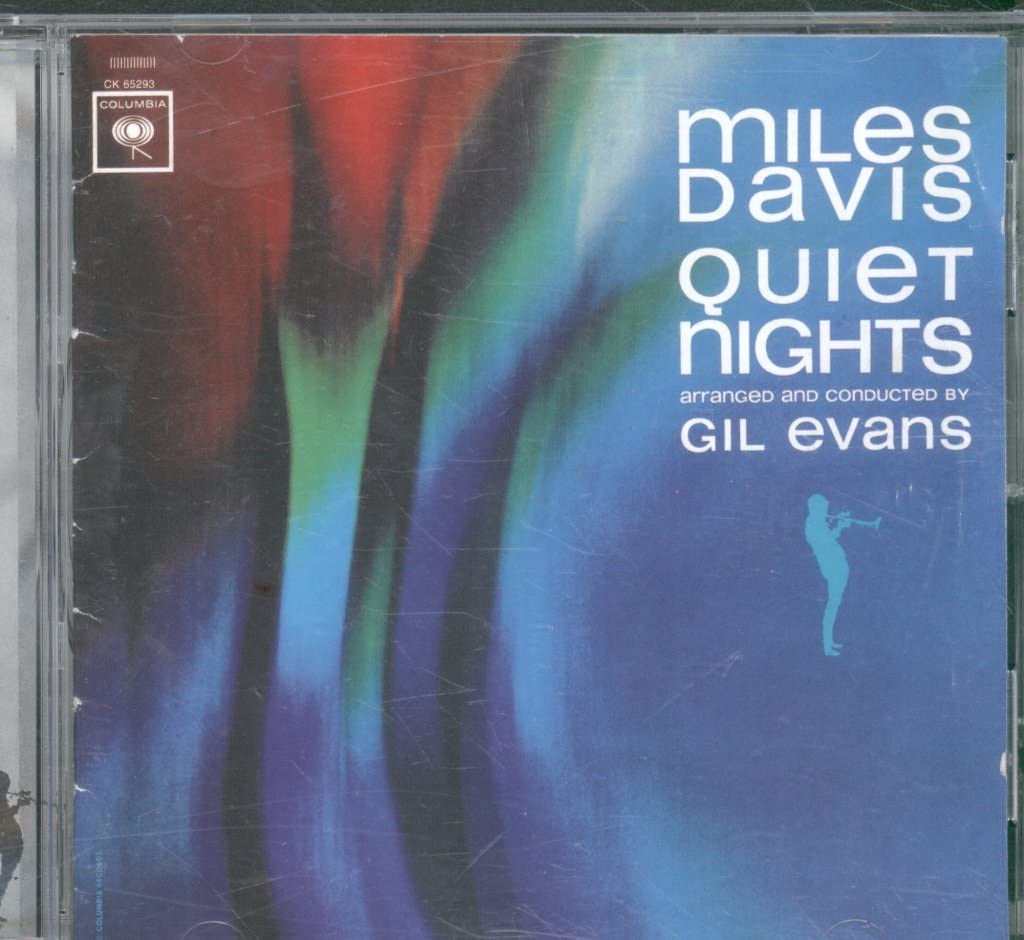 Quiet Nights: arrangeD anD conDucteD BY