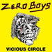 VICIOUS CIRCLE (SC25 ANNIVERSARY EXCLUSIVE)-ZERO BOYS