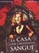 La Casa Che Grondava Sangue