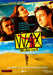 Wax - We are the X