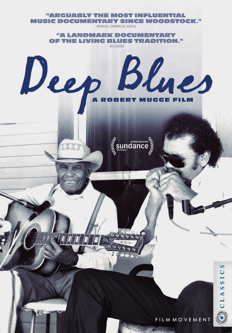 Deep Blues - A film by Robert Mugge