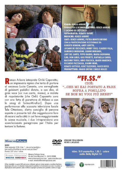 FF. SS. Cioè che mi hai portato a fare