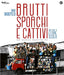 Brutti Sporchi E Cattivi