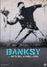 Banksy - L'arte della ribellione