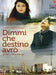 dimmi che destino avro' dvd Italian Import