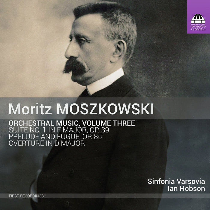 Moritz Moszkowski: Orchestral Music - Volume 3