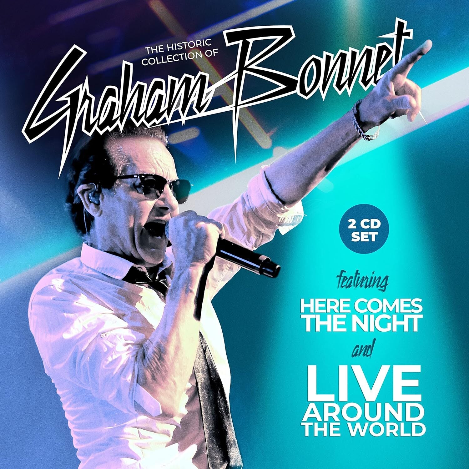 The Historic Collection of Graham Bonnet: Here Comes the Night and Live Around the World