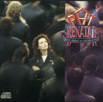 Pat Benatar - Wide Awake In Dreamland