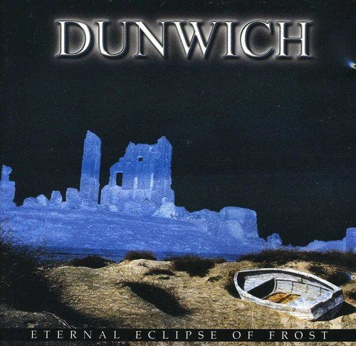 Dunwich - Eternal Eclipse Of Frost