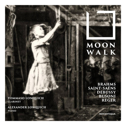 Moonwalk - Werke für Klarinette & Piano von Busoni, Brahms, Reger u.a.