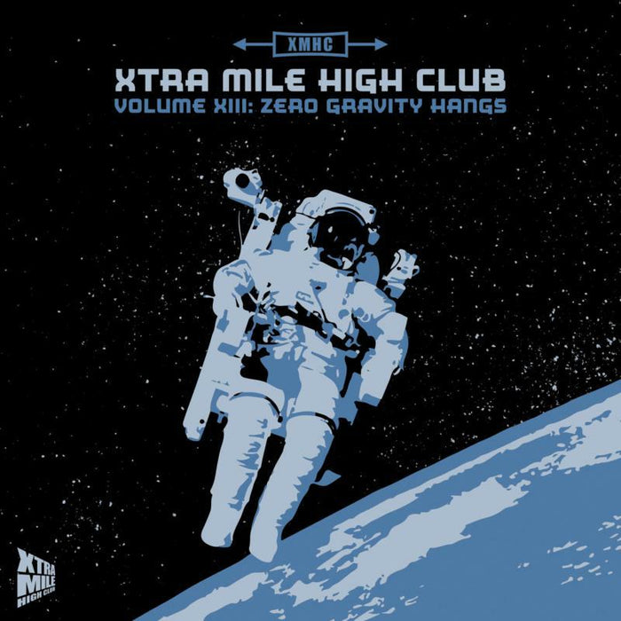 Xtra Mile High Club - Zero Gravity Hangs - Volume 13