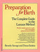 Preparation For Birth: The Complete Guide To The Lamaze Method