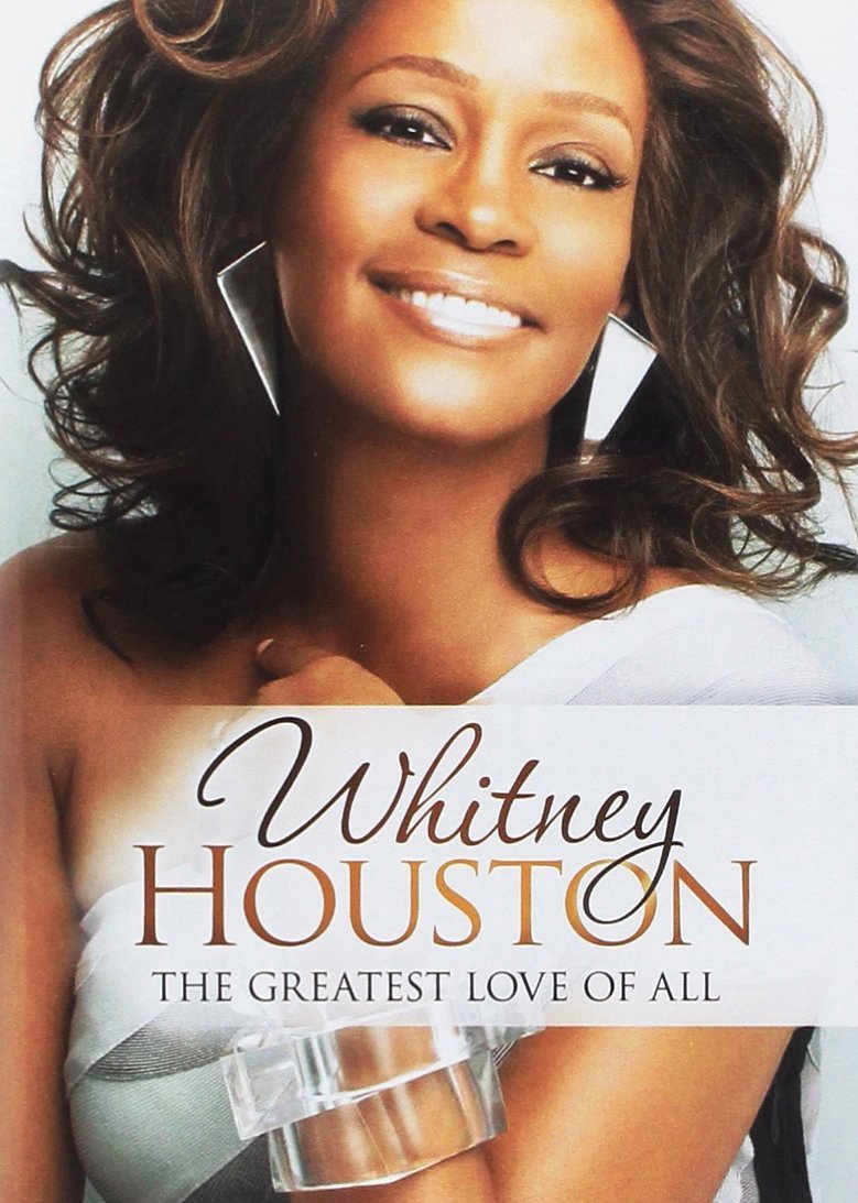 Whitney Houston : The Greatest Love of All