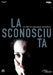 The Unknown Woman ( La Sconosciuta ) ( The Unknown