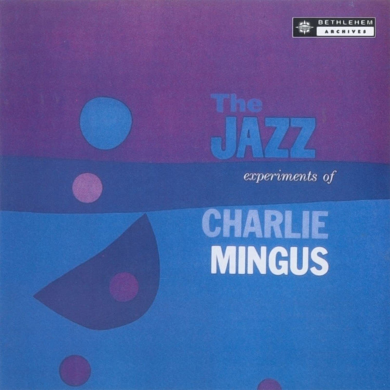 The Jazz Experiments of Charlie Mingus