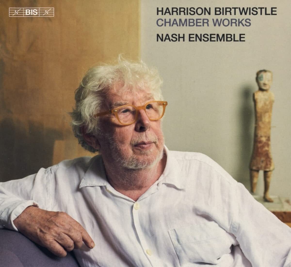 Harrison Birtwistle: Chamber Works