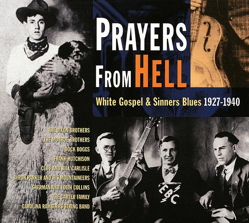 Prayers from Hell: White Gospel and Sinners Blues