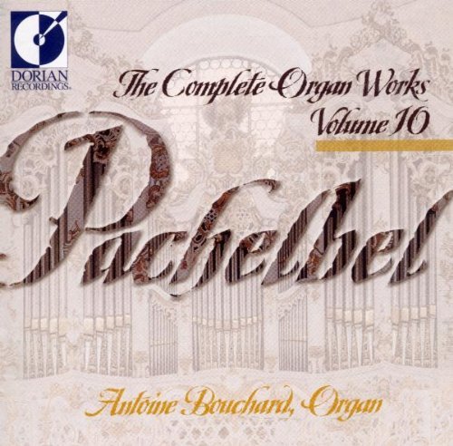 Complete Organ Works Vol. 10 (Bouchard)