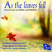 As the Leaves Fall: Choral Music By Darke and Duruflé