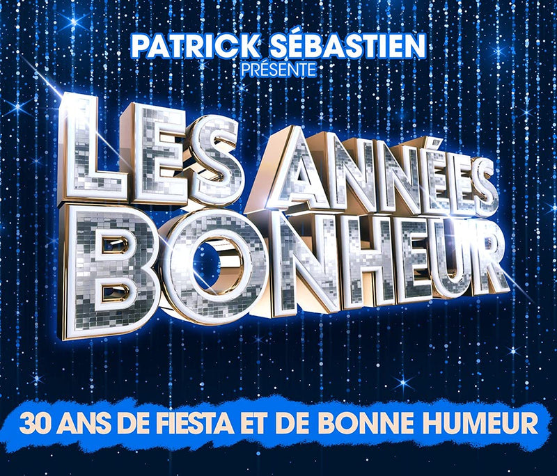 Les Annees Bonheur,..