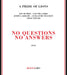 No Questions No Answers