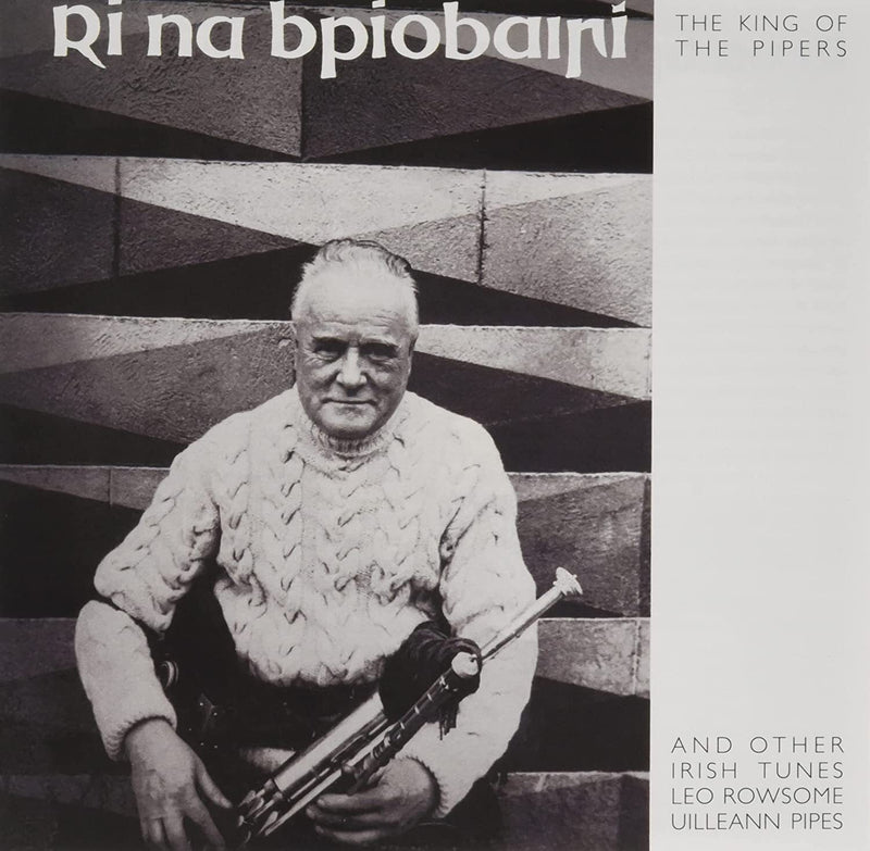 Rí Na BPíobairí: King of the Pipers