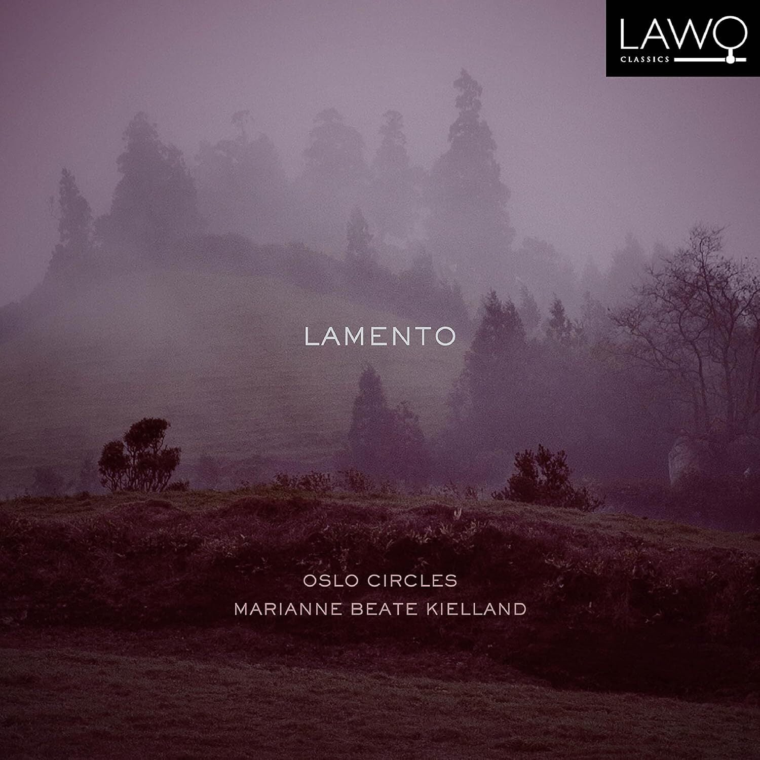 Marianne Beate Kielland/Oslo Circles: Lamento
