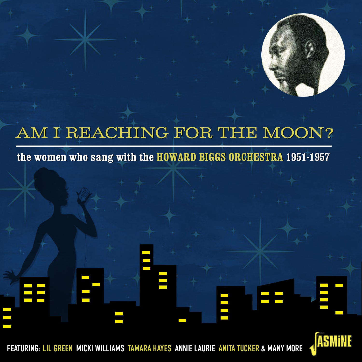Am I Reaching for the Moon?: The Women Who Sang With the Howard Biggs Orchestra 1951-1957