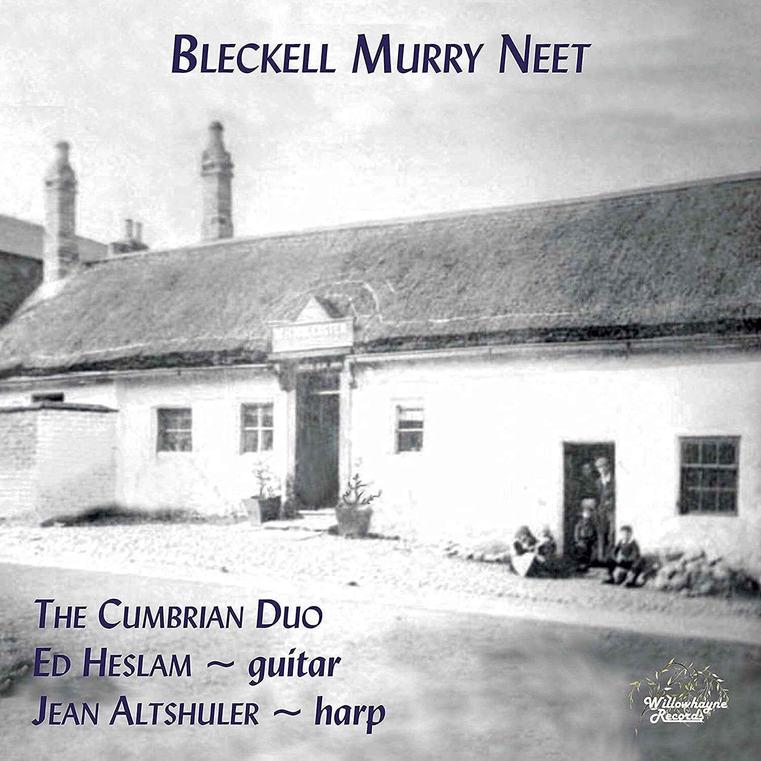 The Cumbrian Duo: Bleckell Murry Neet