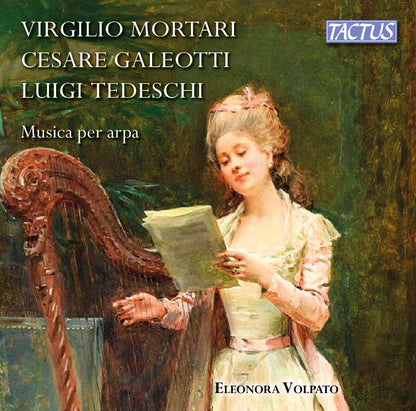Virgilio Mortari/Cesare Galeotti/Luigi Tedeschi: Musica Per Arpa