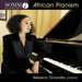 Rebeca Omordia: African Pianism - Volume 1