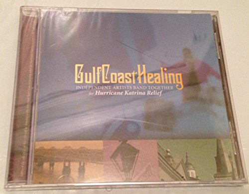 V/A - Gulf Coast Healing - Independent Artists for Hurricane Katrina Relief