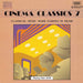 Cinema Classics Vol. 7