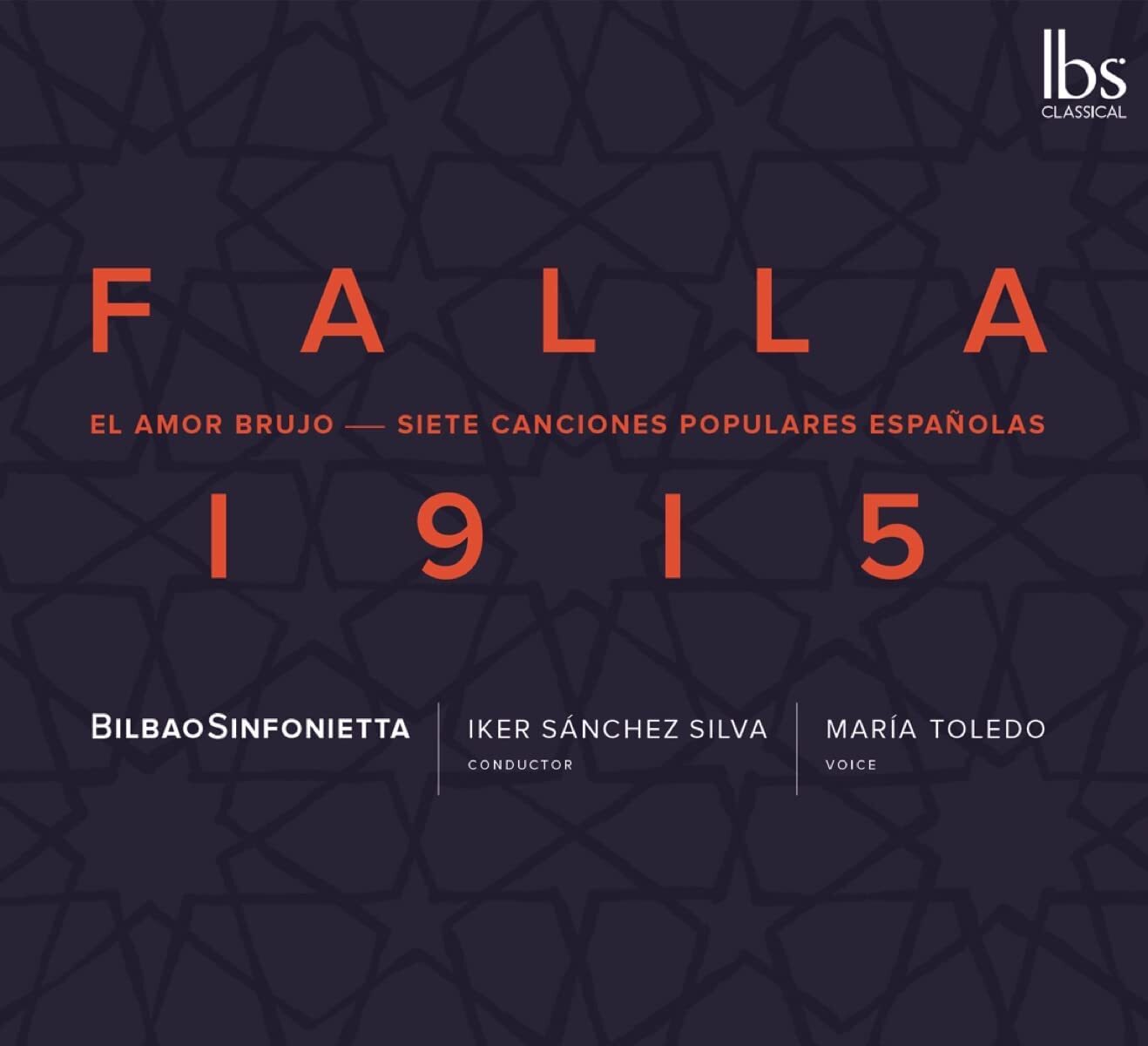 Falla: 1915: El Amor Brujo/Siete Canciones Populares Españolas