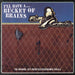 I'll Have A... Bucket of Brains (RSD 2021): The Original 1972 Rockfield Recordings for U.A.